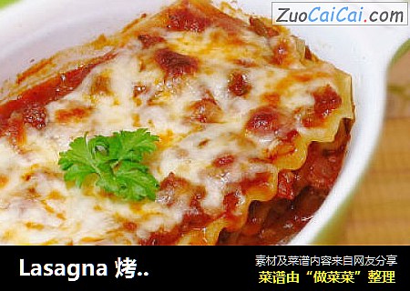 Lasagna 烤宽面条