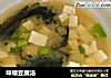 味噌豆腐汤的做法
