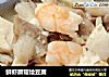 鲜虾蘑菇烩豆腐的做法