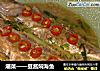 潮菜——豆酱焖海鱼的做法
